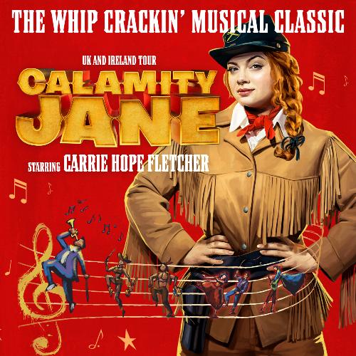 Calamity Jane UK Tour - News The Musical announces full cast