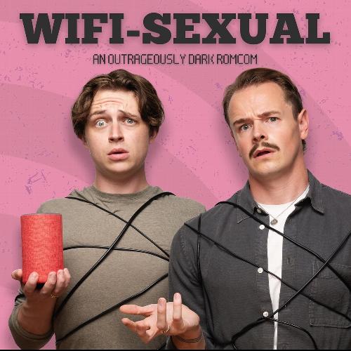 Wifi-Sexual - Review - Greenwich Theatre A laugh out loud comedy about dating AI
